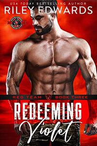 Redeeming Violet (Special Forces: Operation Alpha) (Red Team Book 3)