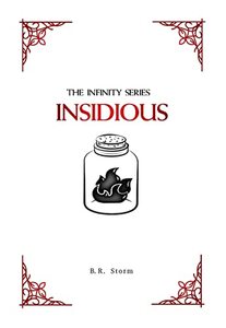 Insidious (The Infinity Series Book 2) - Published on Mar, 2022