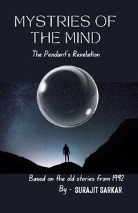 MYSTERIES OF THE MIND: The Pendant's Revelation