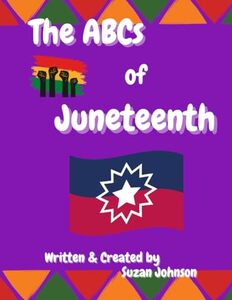 The ABCs of Juneteenth (Holiday ABCs)