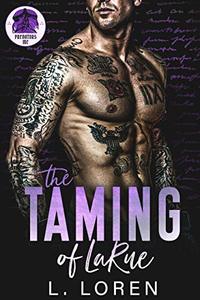 The Taming of LaRue (Predators MC Book 2) - Published on Mar, 2019