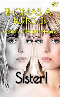 Sister!: A Natalie McMasters Mystery - Published on Dec, 2022