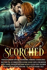 Scorched: Thirteen dragon shifter paranormal romance standalones