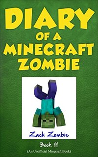 Diary of a Minecraft Zombie Book 11: Insides Out