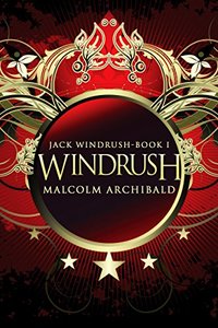 Windrush (Jack Windrush Book 1) - Published on Mar, 2016