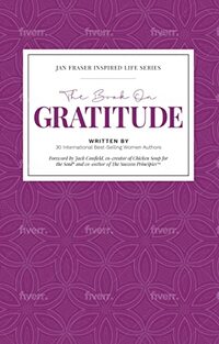 The Book on Gratitude (Jan Fraser Inspired Life Series)
