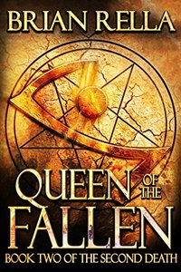 Queen of the Fallen (Second Death Book 2) - Published on Nov, 2016