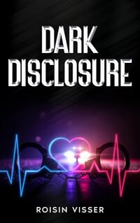 Dark Disclosure