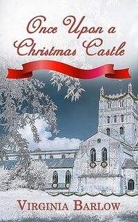 Once Upon a Christmas Castle (Christmas in the Castle)