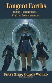Tangent Earths: First Step: Savage World