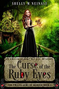 The Curse of the Ruby Eyes (The Twelve Gems of Murder Book 1) - Published on Apr, 2021