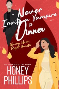 Never Invite a Vampire to Dinner (Wrong Move, Right Monster)