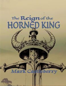 The Reign Of The Horned King