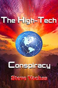 The High-Tech Conspiracy: Cyber Crime Genius Fifty Years in the Future