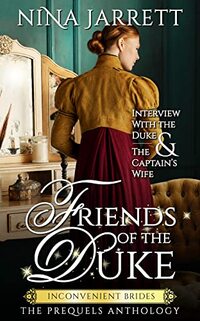 Friends of the Duke: The Inconvenient Brides Prequel Anthology - Published on Sep, 2022