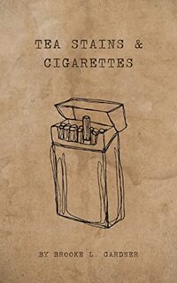 Tea Stains & Cigarettes