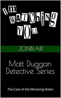 Matt Duggan - Detective Series:  Episode II / The Case of the Menacing Notes - Published on Sep, 2020