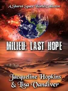 Milieu: Last Hope: A Shared Space World Collective - Published on Nov, 2023