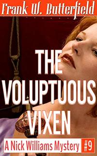 The Voluptuous Vixen (A Nick Williams Mystery Book 9)