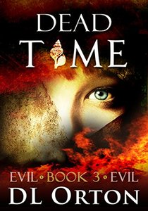 Dead Time (Between Two Evils Book 3)