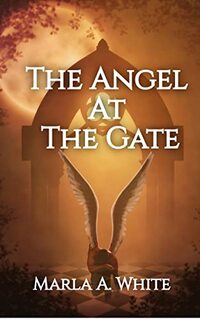 The Angel At The Gate (The Keeper Chronicles Book 2)