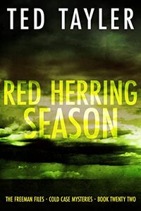 Red Herring Season: The Freeman Files Series: Book 22 - Published on Dec, 2022