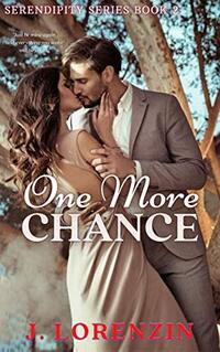 One More Chance: a Second-Chance Billionaire Romance (Serendipity Series Book 2) - Published on Mar, 2021