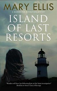 Island of Last Resorts (Marked for Retribution series Book 3)