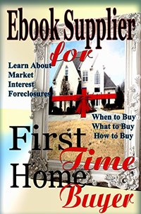 Ebook Supplier for First Time Home Buyer