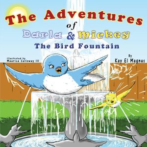 The Adventures of Darla and Mickey: The Bird Fountain