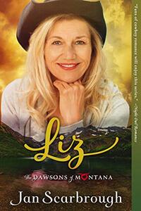 Liz: The Dawsons of Montana Book 3