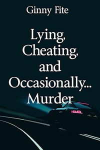 Lying, Cheating, and Occasionally Murder (Sam Lagarde Mystery Series Book 3)