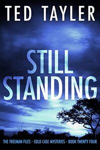 Still Standing: The Freeman Files Series - Book 24 - Published on Apr, 2023
