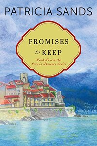 Promises to Keep (Love in Provence Book 2)