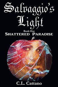 Shattered Paradise (Salvaggio's Light Book 1)