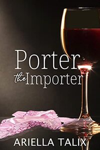 Porter the Importer: Prequel to The Drummonds - Published on Aug, 2019