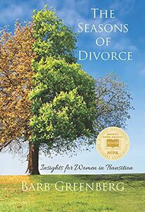 The Seasons of Divorce: Insights for Women in Transition