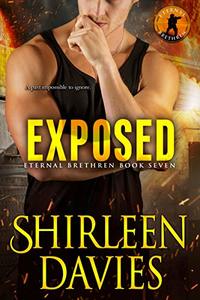 Exposed (Eternal Brethren Military Romantic Suspense Book 7)