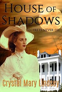 House of Shadows  Secrets never Die