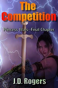 The Competition: Princess Wars: The Final Chapter