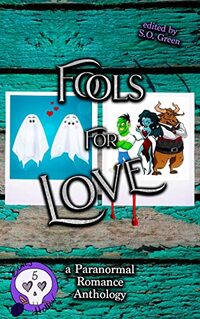 Fools for Love: a Paranormal Romance Anthology (Bones Hollow Book 5)