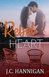 Rebel Heart: (Rebel Series Book 2) ((Rebel Series)) - Published on Nov, 2016