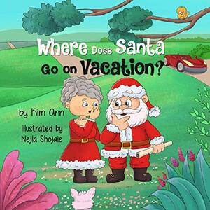 Where Does Santa Go on Vacation?: (Go on Vacation Book 2)