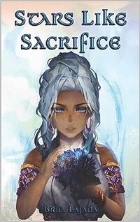 Stars Like Sacrifice (Stars Like Fate Trilogy Book 2) - Published on Aug, 2023