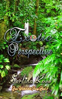 Exotic Perspective: Book 2 (Rose Waitukubuli Poesy)
