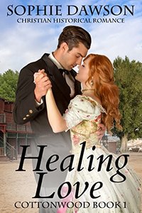 Healing Love (Cottonwood Book 1)