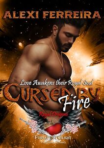 Cursed by Fire,: Royal Dragons (book 2) (Royal Dragons Series)