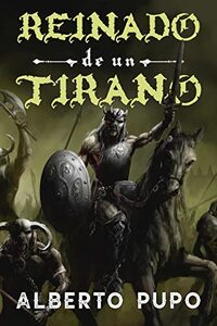 Reinado de un Tirano (Spanish Edition) - Published on Nov, 2022