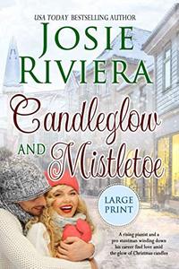 Candleglow and Mistletoe: Large Print Edition