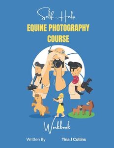 Self Help Equine Photography Course Workbook